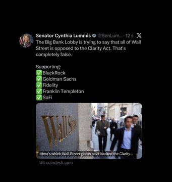 A tweet from Senator Cynthia Lummis (@SenLummis) reads "The Big Bank Lobby is trying to say that all of Wall Street is opposed to the Clarity Act. That's completely false," followed by a checklist supporting BlackRock, Goldman Sachs, Fidelity, Franklin Templeton, and SoFi, alongside a video still from Coindesk showing Wall Street signage.