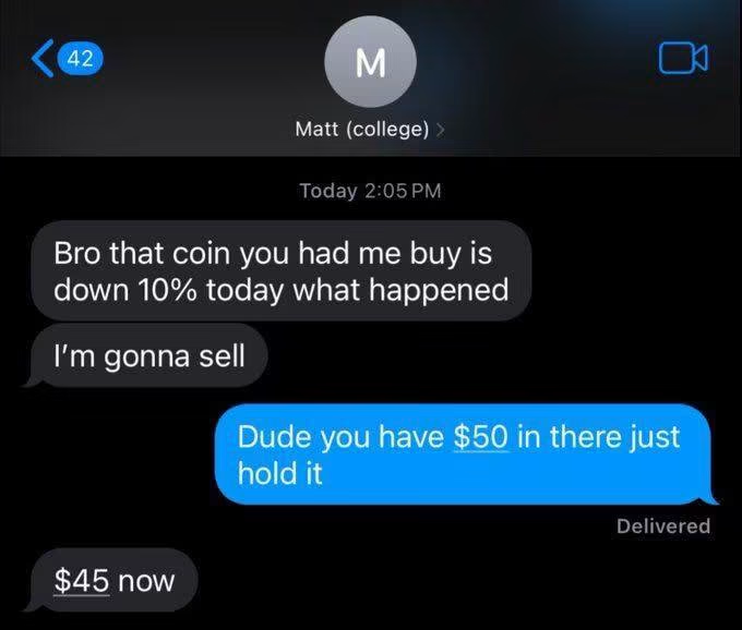 A text message conversation between Matt from college and another user shows the friend complaining that a recommended coin is down 10%, while Matt responds 'Dude you have $50 in there just hold it' and notes the value is now $45.