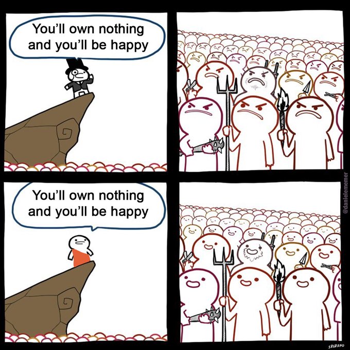 A four-panel comic by @danildemonmur shows a figure on a cliff saying 'You'll own nothing and you'll be happy' to a crowd; in the top panels the crowd is angry with weapons, while in the bottom panels they appear content.