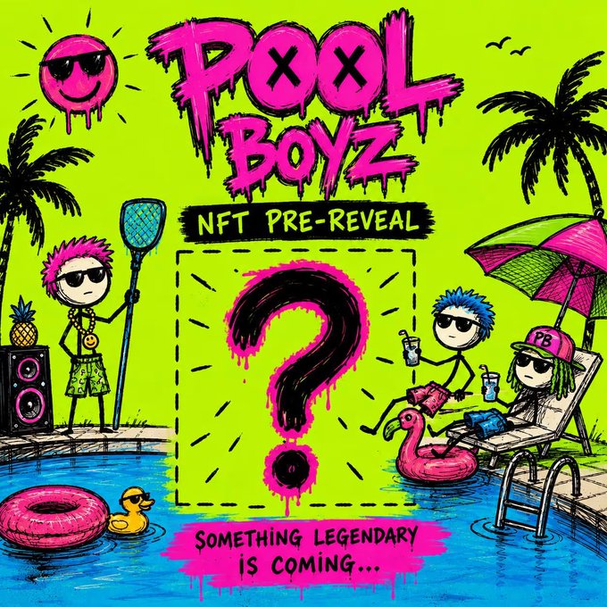 A vibrant neon green and pink NFT pre-reveal poster for 'POOL BOYZ' featuring cartoon characters at a pool party with the text 'SOMETHING LEGENDARY IS COMING...' and a large question mark in the center.