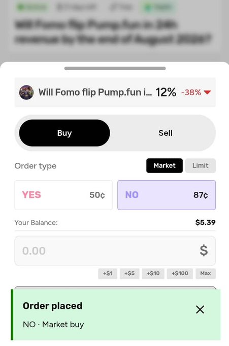 A mobile trading app screenshot showing a market buy order placed on the "Will Fomo flip Pump.fun i..." prediction, with YES at 50¢ and NO at 87¢, showing an account balance of $5.39.
