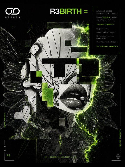 A digital poster titled "R3BIRTH" by R3ORDR features a glitch-art face with a cigarette and green flame effects, accompanied by text explaining that every sacrificed R3ORDR permanently contributes 200,000 fragments to an Entity's history. The accompanying post directly ties to the image by describing R3BIRTH as a process where burned R3ORDRs are preserved as part of an evolving Entity's history through fragments that increase its level.