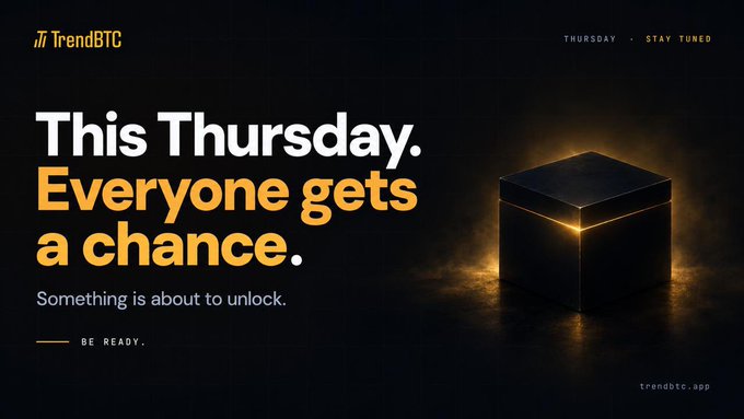 A promotional graphic from 'TrendBTC' announcing 'This Thursday. Everyone gets a chance. Something is about to unlock. BE READY.' alongside an image of a glowing black cube, dated trendbtc.app.