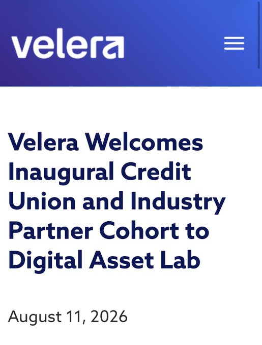 The image features a Velera-branded header with the headline "Velera Welcomes Inaugural Credit Union and Industry Partner Cohort to Digital Asset Lab," dated August 11, 2026. The accompanying post elaborates on this announcement, listing the inaugural cohort of nine credit unions participating in Velera's Digital Asset Lab program.