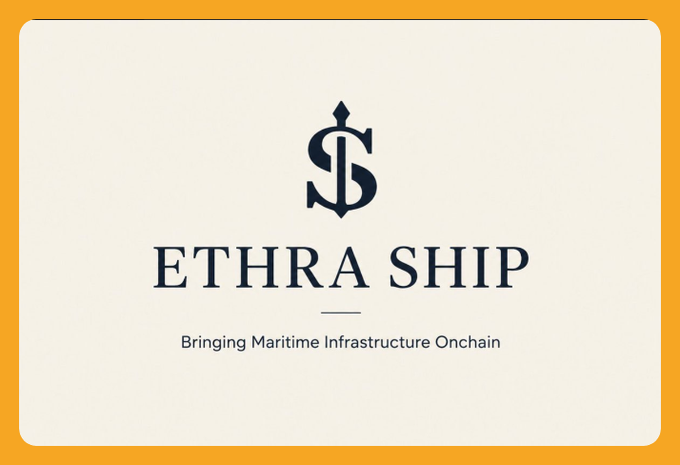 A logo card for 'ETHRA SHIP' featuring an anchor-style emblem and the tagline 'Bringing Maritime Infrastructure Onchain' on a cream background with orange borders.