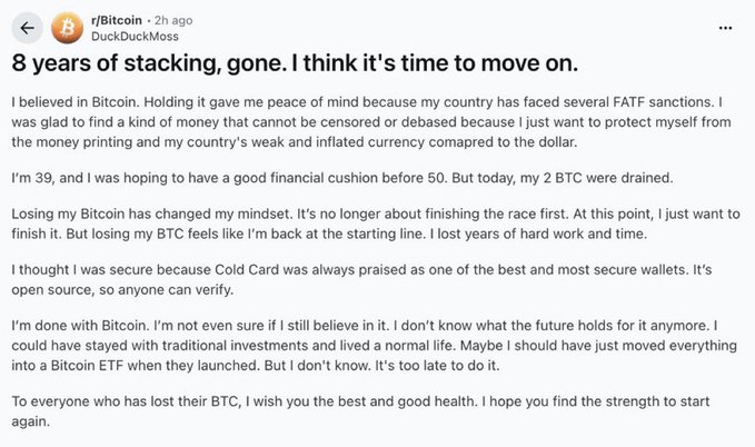 A Reddit post from r/Bitcoin user "DuckDuckMoss" titled "8 years of stacking, gone. I think it's time to move on," describing how their 2 BTC were drained from their Cold Card hardware wallet, expressing loss of faith in Bitcoin and discussing the impact of FATF sanctions on their country.