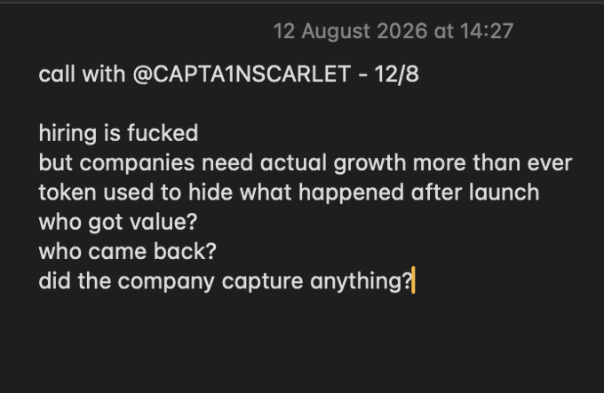 A dark-themed text screenshot dated "12 August 2026 at 14:27" containing business commentary about hiring being "fucked," tokens, and company growth, mentioning a call with @CAPTA1NSCARLET.