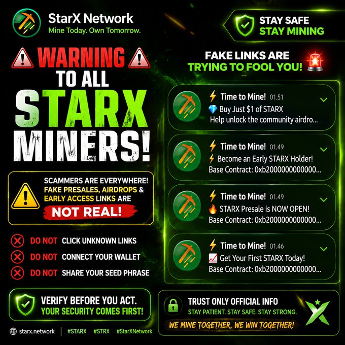 This graphic serves as a crucial warning to STARX miners about fake presale, airdrop, and early access links, reminding them to never click suspicious links, connect their wallets, or share their seed phrases. It directly supports the post's message by visually reinforcing the dangers of online scams.