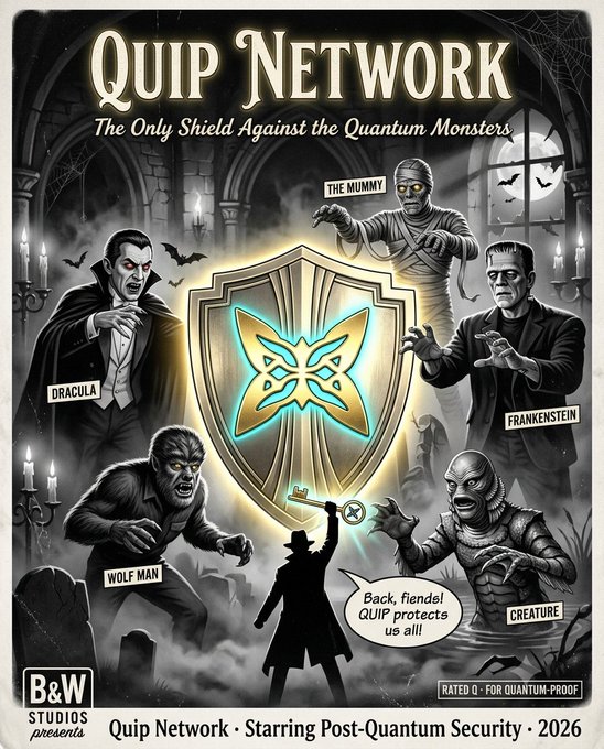 A retro movie-style poster advertises "QUIP NETWORK - The Only Shield Against the Quantum Monsters," featuring classic monsters like Dracula, The Mummy, Frankenstein, Wolf Man, and Creature, with a speech bubble saying "Back, fiends! QUIP protects us all!"