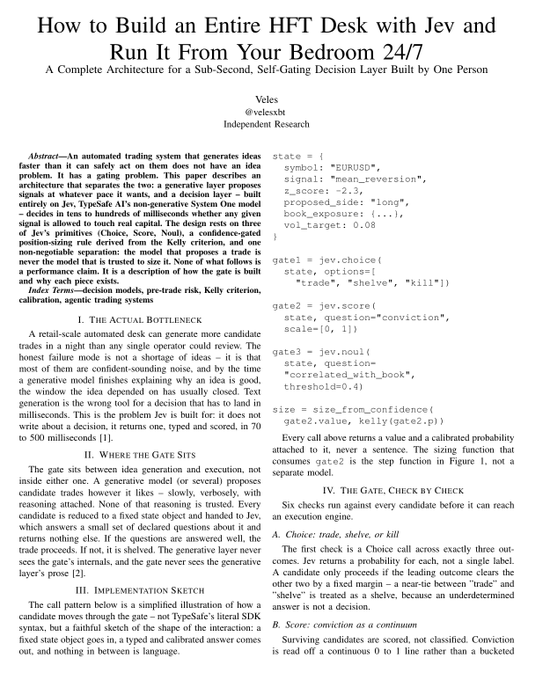 The image shows the first page of an academic-style paper titled "How to Build an Entire HFT Desk with Jev and Run It From Your Bedroom 24/7" by Veles (@velesxbt) of Independent Research, featuring abstract and introductory sections explaining Jev as a self-gating decision layer for automated trading systems.

The caption reflects how the image supports the post: the paper's abstract explicitly warns that Jev's built-in gating mechanism only proceeds if decisions are "above a confidence-gated non-negotiable separation," directly addressing the author's claim that 997 out of 1,000 signals are lies the model filters out—preventing costly mistakes like the 4% loss mentioned.