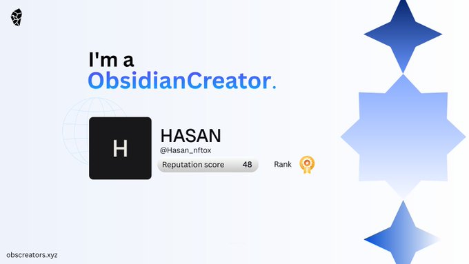 A graphic displays 'I'm a ObsidianCreator.' with a user profile card showing the name 'HASAN', the handle '@Hasan_nftx', and a 'Reputation score 48', set against a light background with blue geometric shapes and the URL 'obscreators.xyz'.