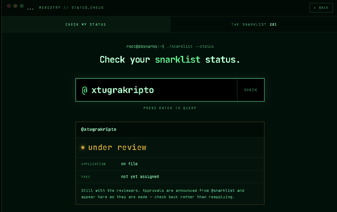 A terminal-style interface showing a status check from @snarklist, where the user @xtugrakripto is listed as 'under review' with their application on file and pass not yet assigned.