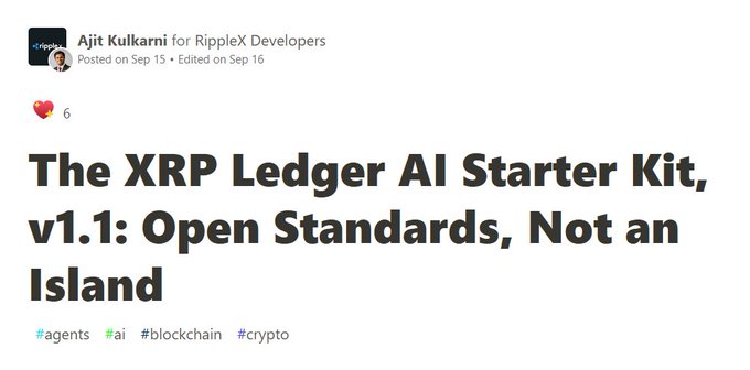 A social media post by Ajit Kulkarni for RippleX Developers titled 'The XRP Ledger AI Starter Kit, v1.1: Open Standards, Not an Island', tagged with #agents #ai #blockchain #crypto, posted on Sep 15 and edited on Sep 16.