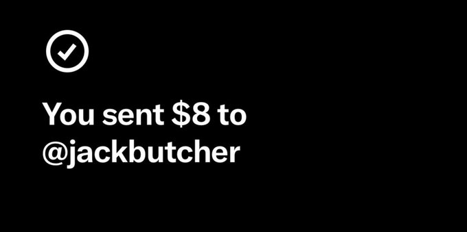A confirmation screen shows "You sent $8 to @jackbutcher" indicating a successful payment notification. The image illustrates the poster's completion of sending a small monetary amount to Jack Butcher, aligning with their post celebrating participation in a trending activity.