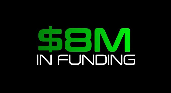 A black screen displays the text '$8M IN FUNDING' in bright green and white letters.
