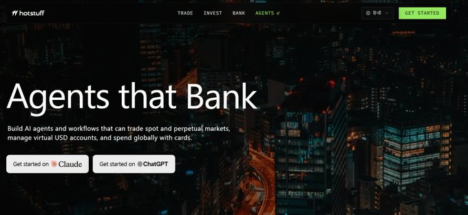 The Hotstuff website homepage displays 'Agents that Bank' with the tagline 'Build AI agents and workflows that can trade spot and perpetual markets, manage virtual USD accounts, and spend globally with cards,' offering sign-ups via Claude and ChatGPT.
