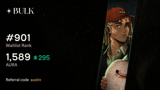 A waitlist interface for 'BULK' showing '#901 Waitlist Rank' and '1,589 AURA' with a green upward arrow of '295', alongside the referral code 'austin' and an illustration of a person holding a fluffy creature.