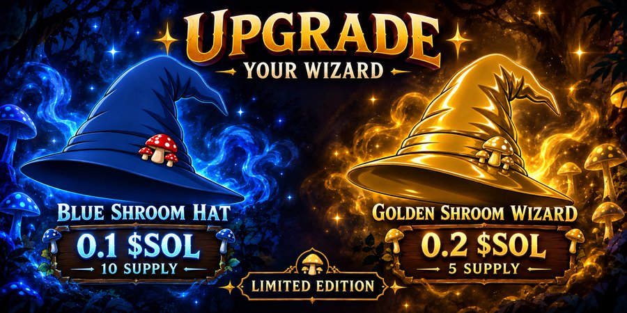 A promotional gaming banner titled 'UPGRADE YOUR WIZARD' offering two limited edition NFT items priced in $SOL: a 'Blue Shroom Hat' for 0.1 $SOL (10 supply) and a 'Golden Shroom Wizard' for 0.2 $SOL (5 supply).