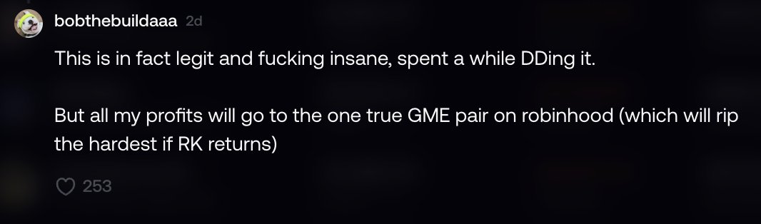 A Reddit post by user 'bobthebuildaaa' reads: 'This is in fact legit and fucking insane, spent a while DDing it. But all my profits will go to the one true GME pair on robinhood (which will rip the hardest if RK returns)' with 253 likes.