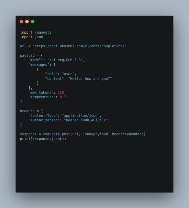 The image shows a Python code snippet using the requests library to call the AkashML API, specifically targeting the "zai-org/GLM-5-3" model with a chat completion request. The code demonstrates how to easily interact with GLM-5.3 on AkashML by sending a "Hello, how are you?" message via a POST request with a bearer token authentication, illustrating the simplicity highlighted in the accompanying post.