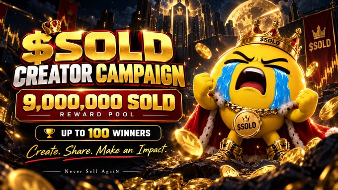 A promotional graphic for a '$SOLD Creator Campaign' featuring a 9,000,000 SOLD reward pool, up to 100 winners, and the tagline 'Create. Share. Make an Impact.' It includes a crying emoji wearing a gold '$SOLD' crown and chains, surrounded by gold coins.