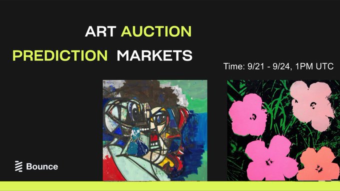 A promotional graphic for Bounce announcing an 'ART AUCTION PREDICTION MARKETS' event running from 9/21 to 9/24 at 1PM UTC, featuring two paintings (an abstract piece and Andy Warhol's pink flowers).