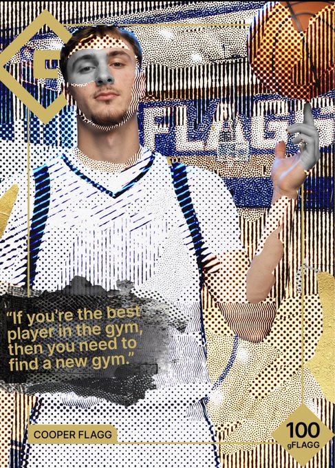 A Cooper Flagg basketball trading card design features the player in a white jersey amid halftone patterns and blue graphic elements, with the quote "If you're the best player in the gym, then you need to find a new gym." and a "100 /FLAGG" designation. The card fits the post's theme of exciting first pack pickups, showcasing Flagg as a promising rookie collectible.