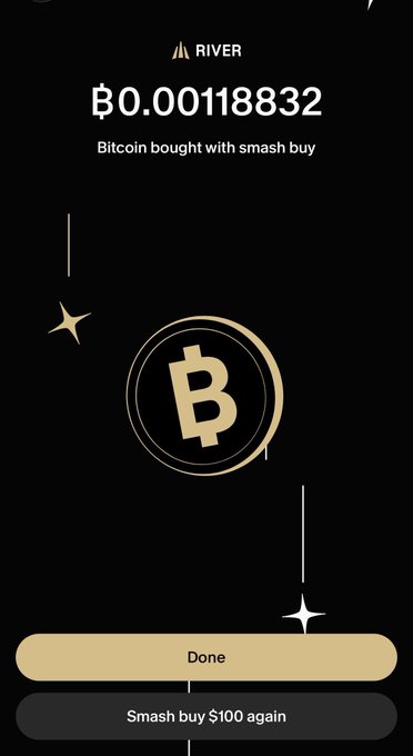 A mobile app screen from River displays a Bitcoin purchase confirmation showing '₿0.00118832' with options to 'Done' or 'Smash buy $100 again' on a black background with gold accents.