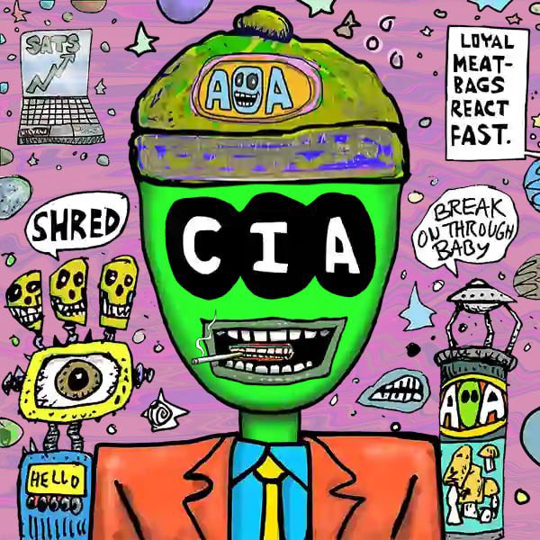 A vibrant, cartoonish painting featuring a green-faced figure wearing a beanie with "AOA" on it, large black letters spelling "CIA" across the eyes, surrounded by text bubbles reading "SHRED," "BREAK OUT THROUGH BABY," and "LOYAL MEATBAGS REACT FAST."