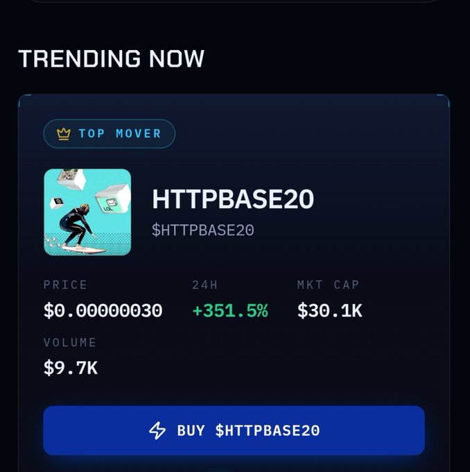 A crypto trading interface showing 'TRENDING NOW' with token '$HTTPBASE20' priced at $0.000000030, up 351.5% in 24H, with a market cap of $30.1K and volume of $9.7K.