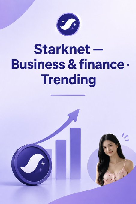 A promotional graphic reads 'Starknet — Business & finance · Trending' featuring a woman in a pink top alongside a Starknet logo and a rising chart illustration.