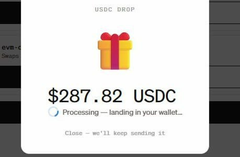 A 'USDC DROP' popup notification showing a gift icon and an amount of '$287.82 USDC' being processed to the user's wallet.