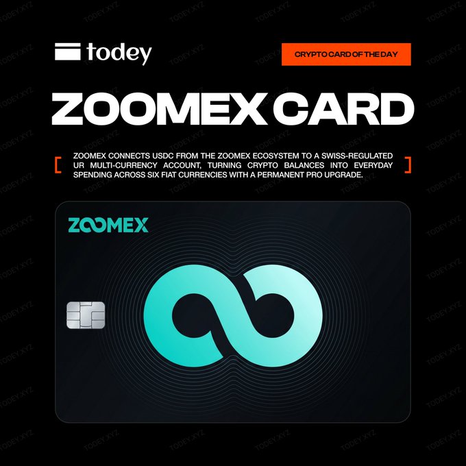 A promotional graphic for "ZOOMEX CARD" by "todey," labeled "CRYPTO CARD OF THE DAY," describing a card that connects USDC from Zoomex to a Swiss-regulated account for spending across six fiat currencies, featuring a large teal infinity-style logo on a black card.