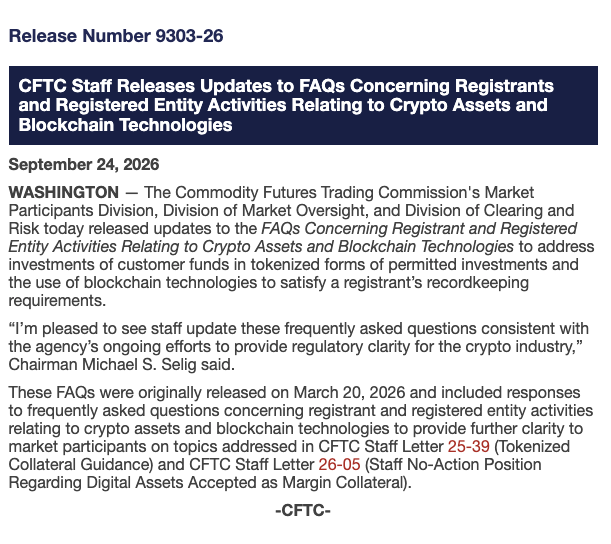 CFTC Release Number 9303-26, dated September 24, 2026, announces staff updates to FAQs Concerning Registrant and Registered Entity Activities Relating to Crypto Assets and Blockchain Technologies, with Chairman Michael S. Selig emphasizing regulatory clarity for the crypto sector and referencing CFTC Staff Letters 25-39 and 26-05 on tokenized collateral and digital assets accepted as margin. The image directly supports the post's emphasis on collateral as the key institutional theme, highlighting CFTC guidance that bridges tokenized permitted investments and blockchain-based recordkeeping with prior digital-asset margin frameworks.