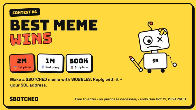A yellow promotional banner for a "BOTCHED" contest #1 titled "BEST MEME WINS" offering prizes of 2M for 1st place, 1M for 2nd, and 500K for 3rd, featuring a robot mascot and contest ending Oct 11, 11:59 PM ET.