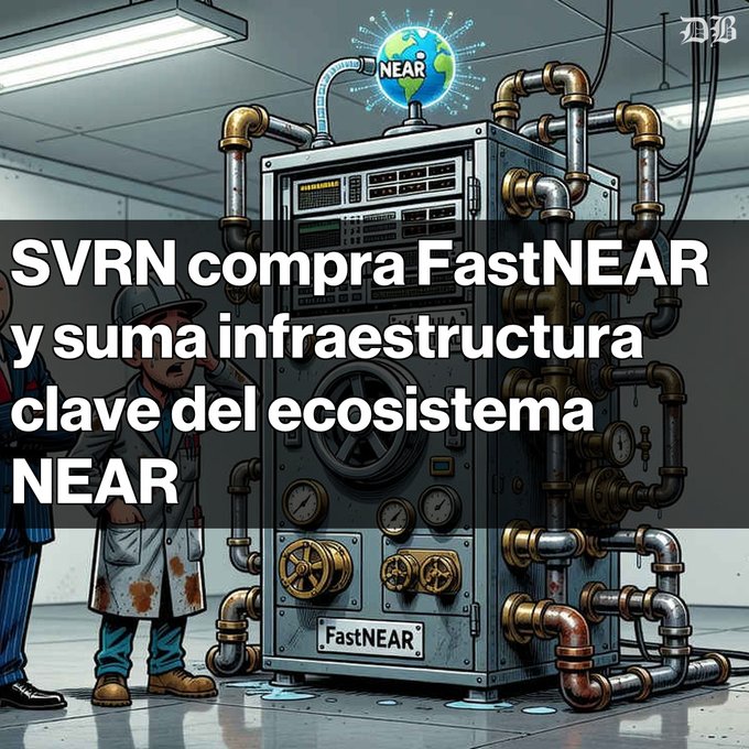 An illustrated graphic with Spanish text 'SVRN compra FastNEAR y suma infraestructura clave del ecosistema NEAR' depicts a large industrial machine labeled 'FastNEAR' connected to extensive piping, with a NEAR-branded globe on top and two cartoon workers standing beside it.