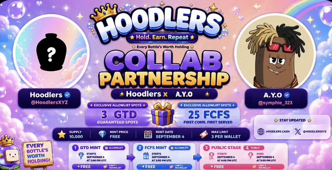 The image is a vibrant promotional banner announcing a "Collab Partnership" between Hoodlers (@HoodlersXYZ) and A.Y.O (@symphie_323), featuring 3 GTD guaranteed spots and 25 FCFS spots, with mint price set at "Free" starting September 4. It visually ties to the post by highlighting the Free Mint GTD opportunity available to Hoodlers holders within the 2-hour window.
