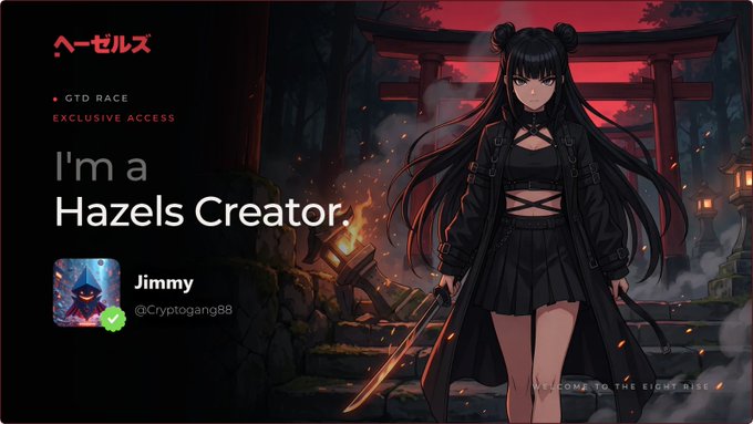 An anime-style graphic promoting a "Hazels Creator" program featuring a black-haired character with a sword, including the username "Jimmy @Cryptogang88" and text "GTD RACE EXCLUSIVE ACCESS".