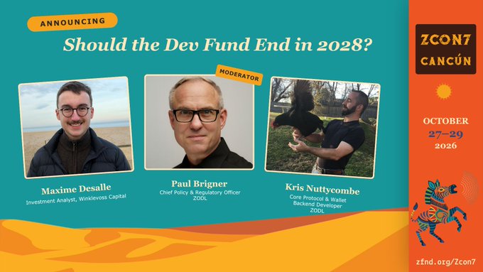 A promotional graphic for 'ZCON7 CANCÚN' on 'OCTOBER 27-29 2026', announcing a panel titled 'Should the Dev Fund End in 2028?' featuring Maxime Desalle, moderator Paul Brigner, and Kris Nuttycombe.