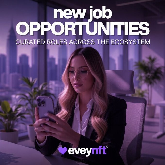 A promotional graphic with a purple-tinted image of a woman using a phone reads 'new job OPPORTUNITIES - CURATED ROLES ACROSS THE ECOSYSTEM' and displays the 'evelynft' logo.
