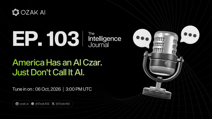 A podcast episode announcement for "The Intelligence Journal" Episode 103 by Ozak AI, titled "America Has an AI Czar. Just Don't Call It AI," airing October 6, 2026, at 3:00 PM UTC. The graphic features a dark background with green and white text, Ozak AI's logo in the top left, and a silver microphone illustration with speech bubbles on the right, promoting a discussion about the newly announced Super Intelligence Force and its leadership, including DNI Jay Clayton and FTC Chair Andrew Ferguson.