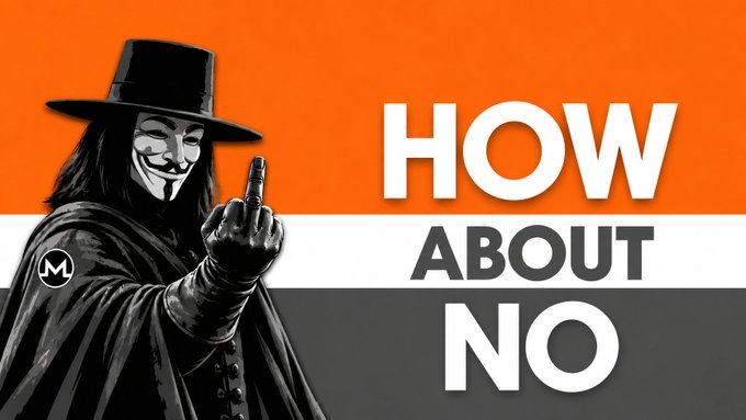 A masked figure in a black hat and coat holds up a middle finger against a bold orange and gray background, with large white text reading "HOW ABOUT NO." The defiant imagery visually reinforces the post's message about wealth being the power to refuse, tied to the privacy-focused cryptocurrency $XMR (Monero).