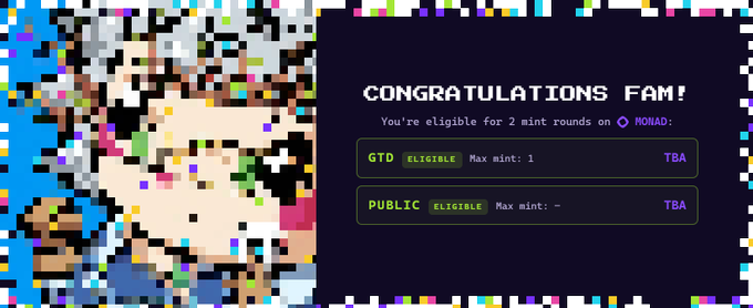 A pixel art graphic with 'CONGRATULATIONS FAM! You're eligible for 2 mint rounds on MONAD' text, showing GTD ELIGIBLE and PUBLIC ELIGIBLE mint status boxes against a dark background.