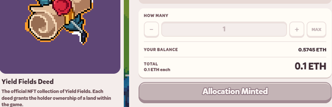 A webpage for "Yield Fields Deed" NFT collection showing a pixel art deer-like creature, with minting details showing 0.5745 ETH balance, 0.1 ETH total price for one deed, and an "Allocation Minted" button.