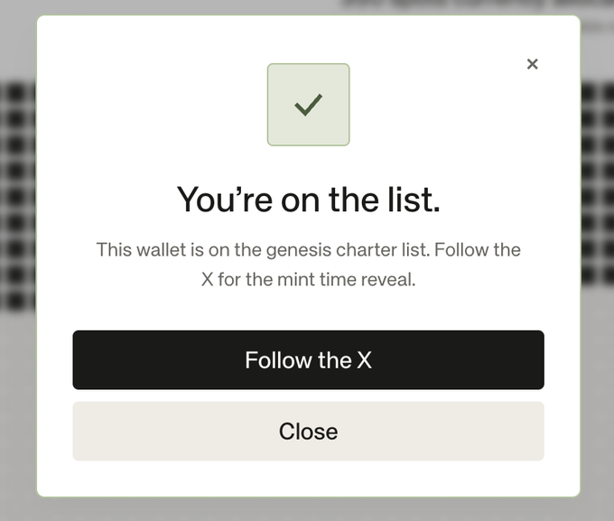A confirmation popup with a green checkmark stating 'You're on the list. This wallet is on the genesis charter list. Follow the X for the mint time reveal,' with buttons to 'Follow the X' and 'Close.'