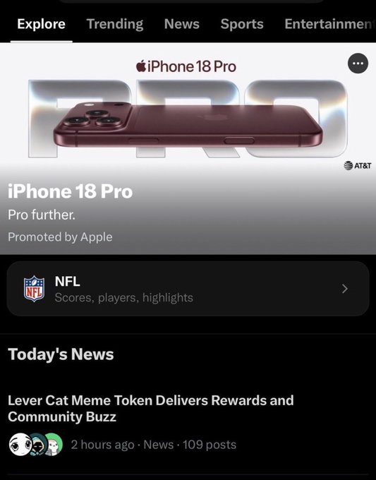 Screenshot of an Explore feed featuring an iPhone 18 Pro advertisement from AT&T, with a 'Today's News' headline about a 'Lever Cat Meme Token'.