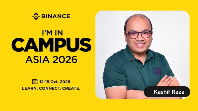 A promotional graphic for 'Binance Campus Asia 2026' happening on October 12-15, 2026, featuring a photo of a smiling man named Kashif Raza.