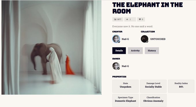 An NFT listing titled "THE ELEPHANT IN THE ROOM" featuring an artwork of an elephant, a figure in white robes, and a red-cloaked person in a white hall, with creator Nad-G and properties listing "State: Unspoken" and "Classification: Obvious Anomaly".