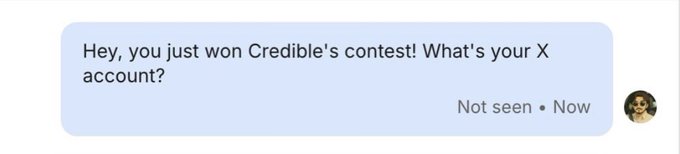 A screenshot of an in-app message reading "Hey, you just won Credible's contest! What's your X account?" from Credible, notifying the giveaway winner to claim their prize.