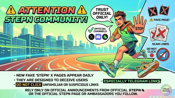 The image is a warning announcement to the STEPN community featuring a running character with bold text "ATTENTION STEPN COMMUNITY!" It highlights key safety messages including "TRUST OFFICIAL ONLY!", flags "FAKE PAGE!" and "SCAM LINKS" with red X marks, and displays "ESPECIALLY TELEGRAM LINKS" alongside a "DO NOT CLICK" stop symbol, directly supporting the post's warning about fake X pages impersonating STEPN to deceive users.